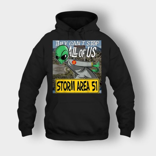 Storm-Area-51-Aliens-they-cant-stop-all-of-us-Unisex-Hoodie-Black