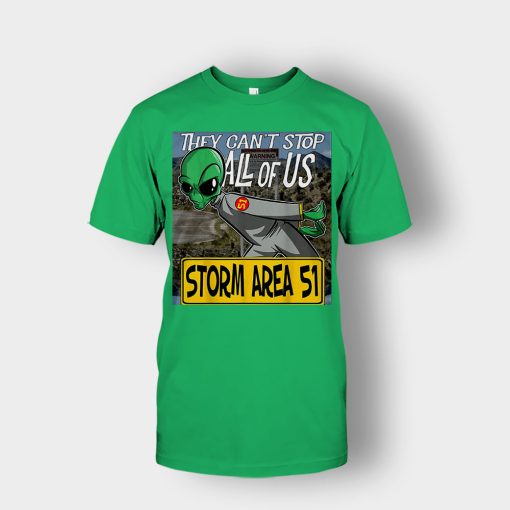 Storm-Area-51-Aliens-they-cant-stop-all-of-us-Unisex-T-Shirt-Irish-Green