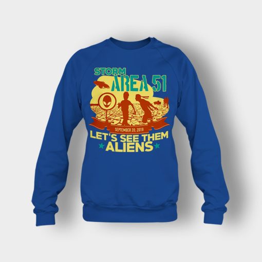 Storm-Area-51-Lets-see-them-Aliens-September-20-2019-Crewneck-Sweatshirt-Royal