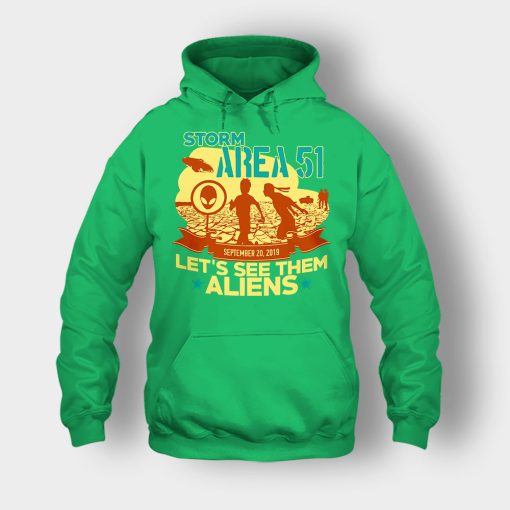 Storm-Area-51-Lets-see-them-Aliens-September-20-2019-Unisex-Hoodie-Irish-Green