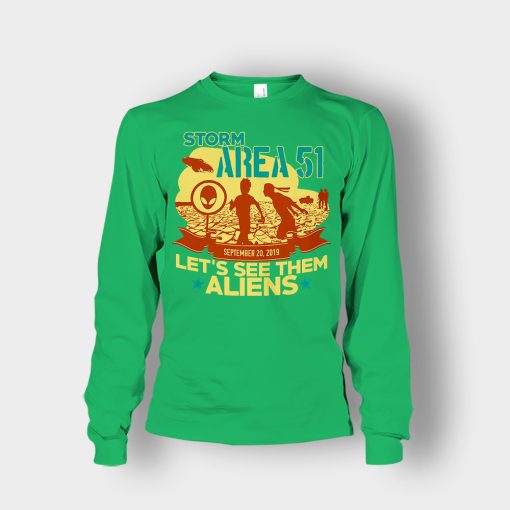 Storm-Area-51-Lets-see-them-Aliens-September-20-2019-Unisex-Long-Sleeve-Irish-Green