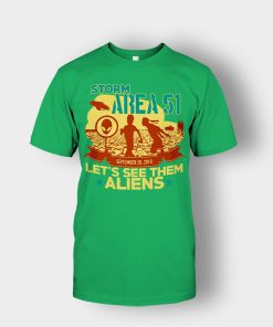 Storm-Area-51-Lets-see-them-Aliens-September-20-2019-Unisex-T-Shirt-Irish-Green