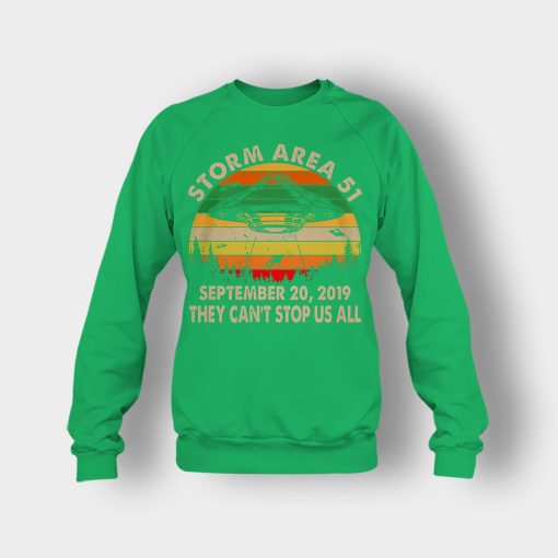 Storm-Area-51-September-20-2019-they-cant-stop-us-all-vintage-Crewneck-Sweatshirt-Irish-Green