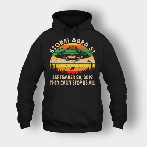 Storm-Area-51-September-20-2019-they-cant-stop-us-all-vintage-Unisex-Hoodie-Black