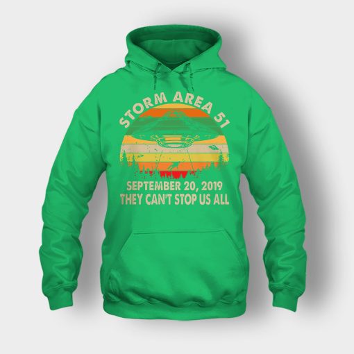 Storm-Area-51-September-20-2019-they-cant-stop-us-all-vintage-Unisex-Hoodie-Irish-Green