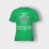 Storm-Area-51-They-Cant-Stop-All-Of-Us-9-20-2019-Kids-T-Shirt-Irish-Green