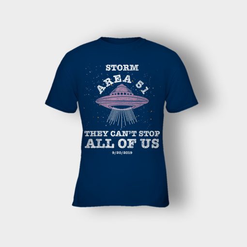 Storm-Area-51-They-Cant-Stop-All-Of-Us-9-20-2019-Kids-T-Shirt-Navy