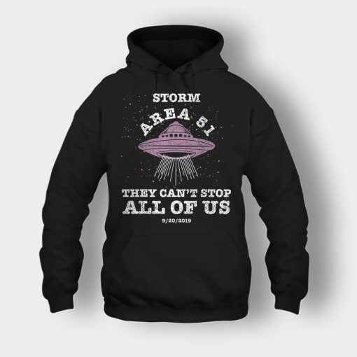 Storm-Area-51-They-Cant-Stop-All-Of-Us-9-20-2019-Unisex-Hoodie-Black