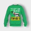 Storm-Area-51-They-Cant-Stop-Crewneck-Sweatshirt-Irish-Green