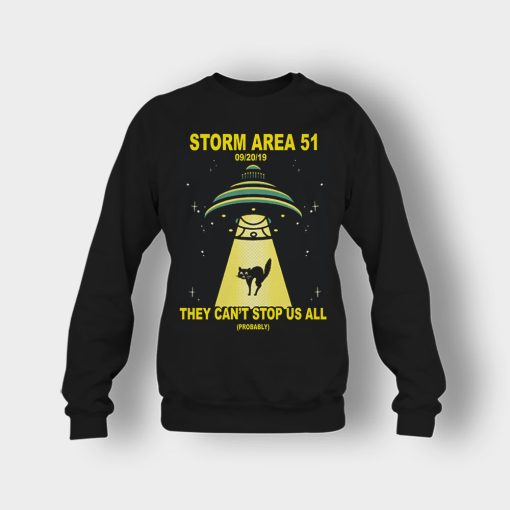 Storm-Area-51-they-cant-stop-us-09.20.2019-Crewneck-Sweatshirt-Black