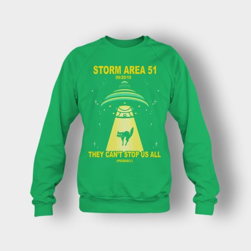 Storm-Area-51-they-cant-stop-us-09.20.2019-Crewneck-Sweatshirt-Irish-Green