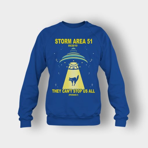 Storm-Area-51-they-cant-stop-us-09.20.2019-Crewneck-Sweatshirt-Royal