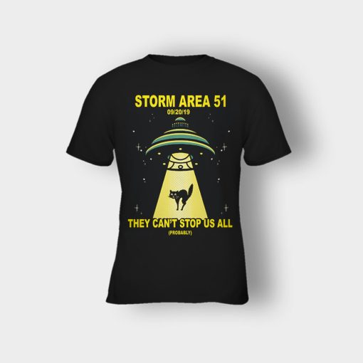 Storm-Area-51-they-cant-stop-us-09.20.2019-Kids-T-Shirt-Black