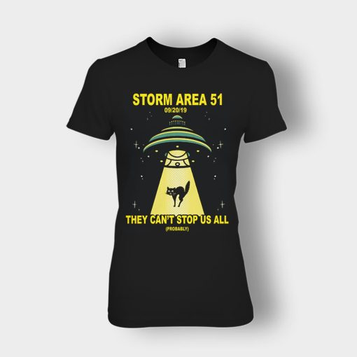 Storm-Area-51-they-cant-stop-us-09.20.2019-Ladies-T-Shirt-Black