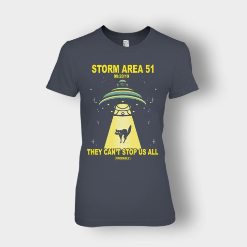 Storm-Area-51-they-cant-stop-us-09.20.2019-Ladies-T-Shirt-Dark-Heather