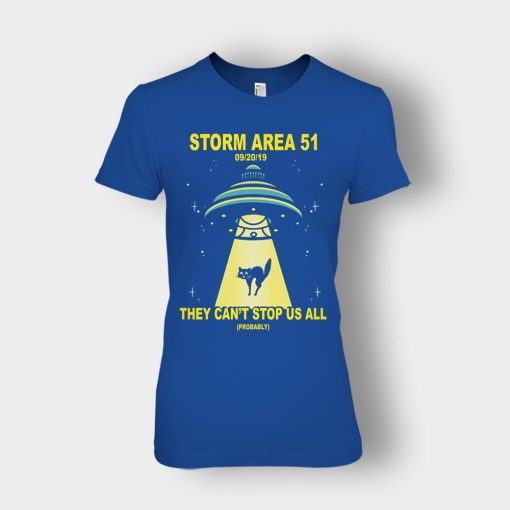 Storm-Area-51-they-cant-stop-us-09.20.2019-Ladies-T-Shirt-Royal