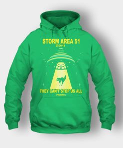 Storm-Area-51-they-cant-stop-us-09.20.2019-Unisex-Hoodie-Irish-Green