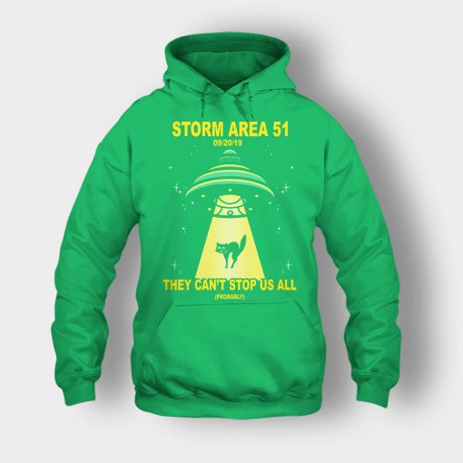 Storm-Area-51-they-cant-stop-us-09.20.2019-Unisex-Hoodie-Irish-Green