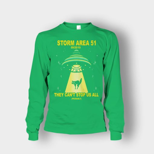 Storm-Area-51-they-cant-stop-us-09.20.2019-Unisex-Long-Sleeve-Irish-Green