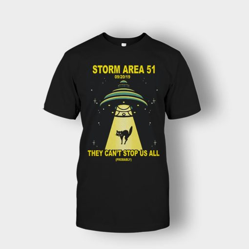 Storm-Area-51-they-cant-stop-us-09.20.2019-Unisex-T-Shirt-Black