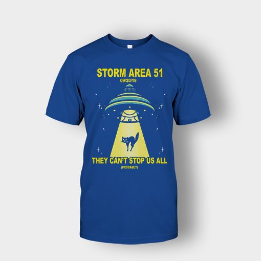 Storm-Area-51-they-cant-stop-us-09.20.2019-Unisex-T-Shirt-Royal