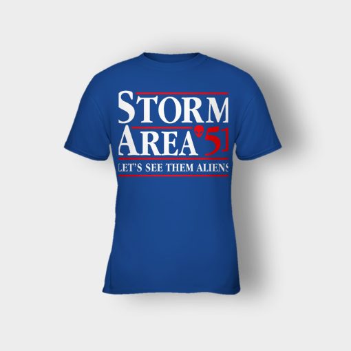 Storm-area-51-lets-see-them-aliens-Kids-T-Shirt-Royal