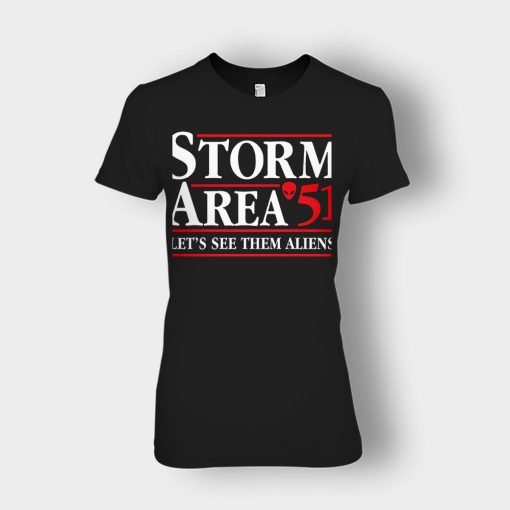 Storm-area-51-lets-see-them-aliens-Ladies-T-Shirt-Black