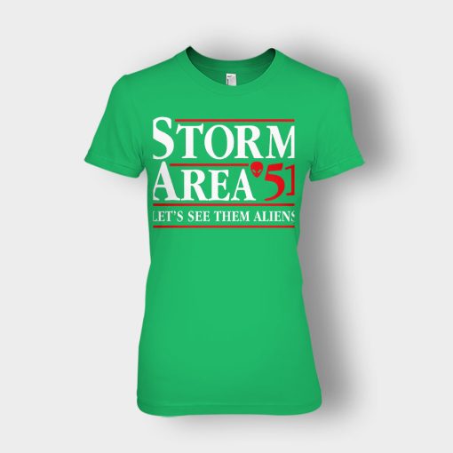 Storm-area-51-lets-see-them-aliens-Ladies-T-Shirt-Irish-Green