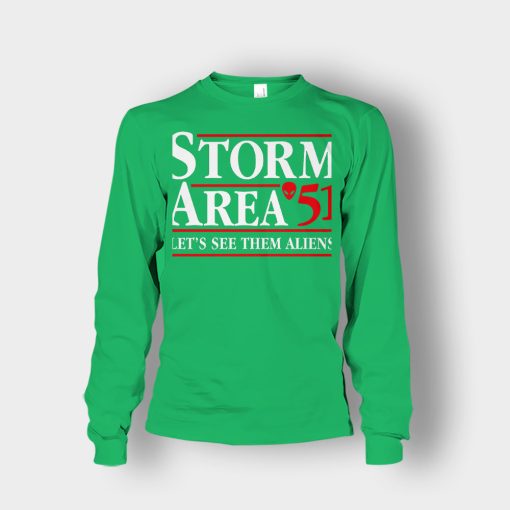 Storm-area-51-lets-see-them-aliens-Unisex-Long-Sleeve-Irish-Green