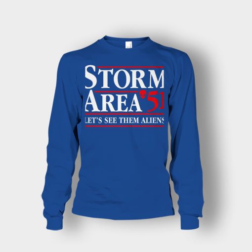 Storm-area-51-lets-see-them-aliens-Unisex-Long-Sleeve-Royal