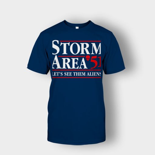 Storm-area-51-lets-see-them-aliens-Unisex-T-Shirt-Navy