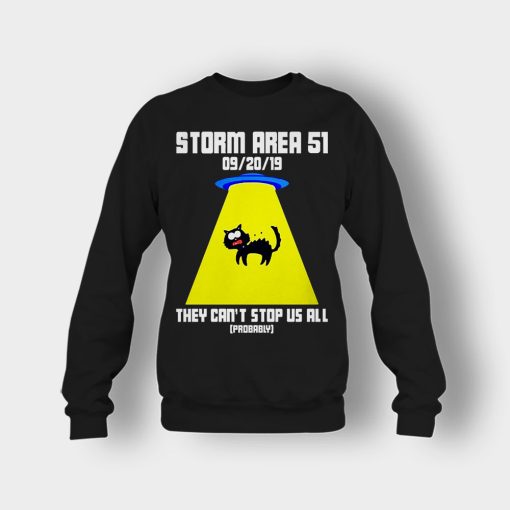 Storm-area-51-they-cant-stop-us-all-Crewneck-Sweatshirt-Black