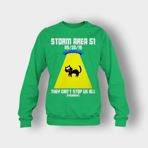 Storm-area-51-they-cant-stop-us-all-Crewneck-Sweatshirt-Irish-Green