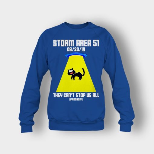 Storm-area-51-they-cant-stop-us-all-Crewneck-Sweatshirt-Royal