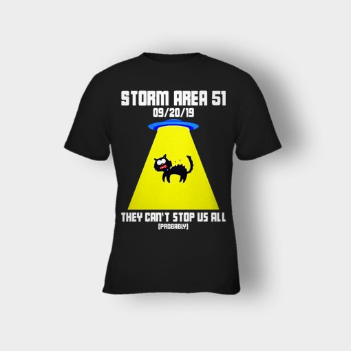 Storm-area-51-they-cant-stop-us-all-Kids-T-Shirt-Black