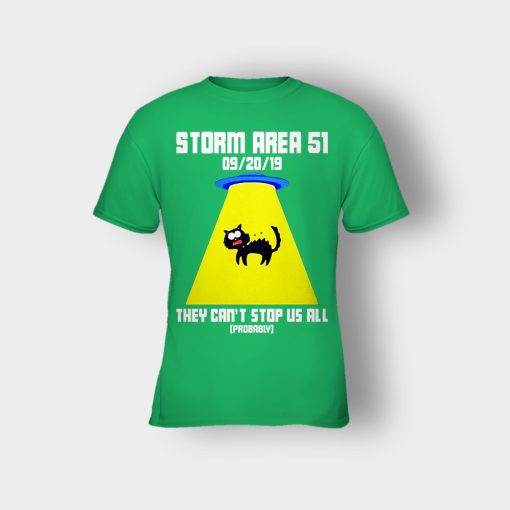 Storm-area-51-they-cant-stop-us-all-Kids-T-Shirt-Irish-Green