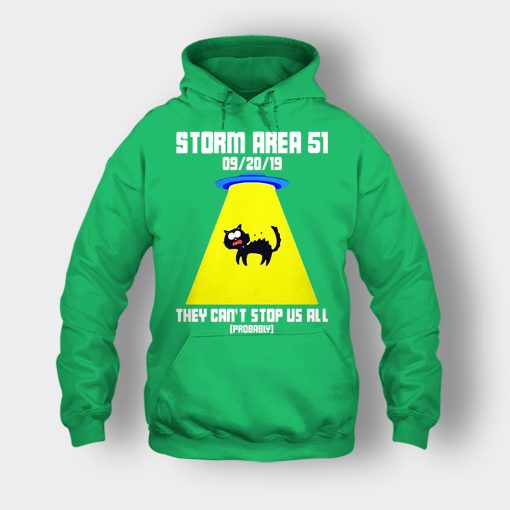 Storm-area-51-they-cant-stop-us-all-Unisex-Hoodie-Irish-Green