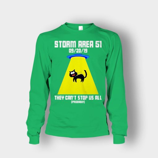 Storm-area-51-they-cant-stop-us-all-Unisex-Long-Sleeve-Irish-Green