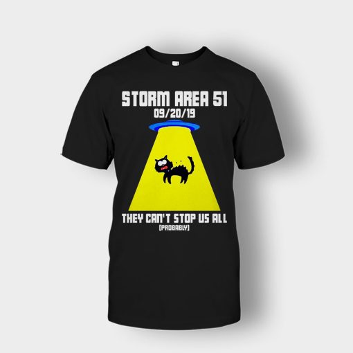 Storm-area-51-they-cant-stop-us-all-Unisex-T-Shirt-Black