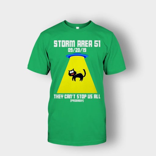 Storm-area-51-they-cant-stop-us-all-Unisex-T-Shirt-Irish-Green