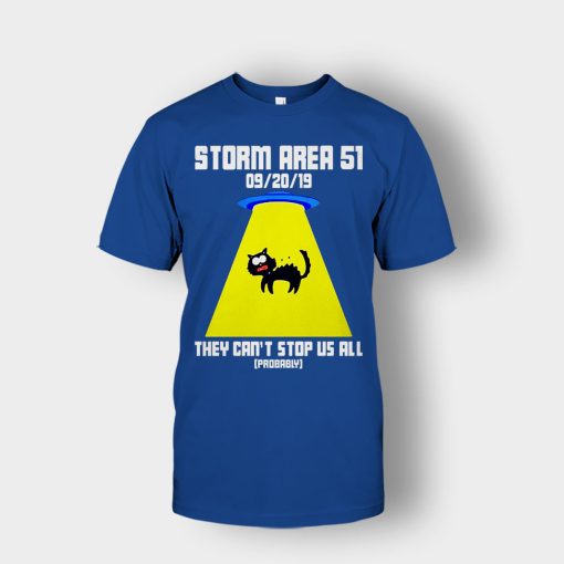 Storm-area-51-they-cant-stop-us-all-Unisex-T-Shirt-Royal