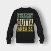 Straight-outta-area-51-Crewneck-Sweatshirt-Black