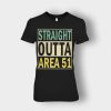 Straight-outta-area-51-Ladies-T-Shirt-Black