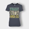 Straight-outta-area-51-Ladies-T-Shirt-Dark-Heather