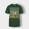Straight-outta-area-51-Unisex-T-Shirt-Forest