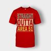 Straight-outta-area-51-Unisex-T-Shirt-Red