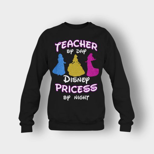 Teacher-By-Day-Magical-Princess-By-Night-Disney-Inspired-Crewneck-Sweatshirt-Black