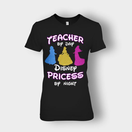 Teacher-By-Day-Magical-Princess-By-Night-Disney-Inspired-Ladies-T-Shirt-Black