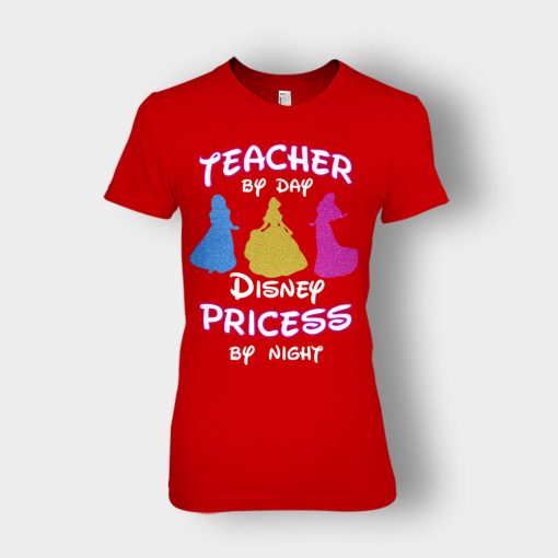 Teacher-By-Day-Magical-Princess-By-Night-Disney-Inspired-Ladies-T-Shirt-Red