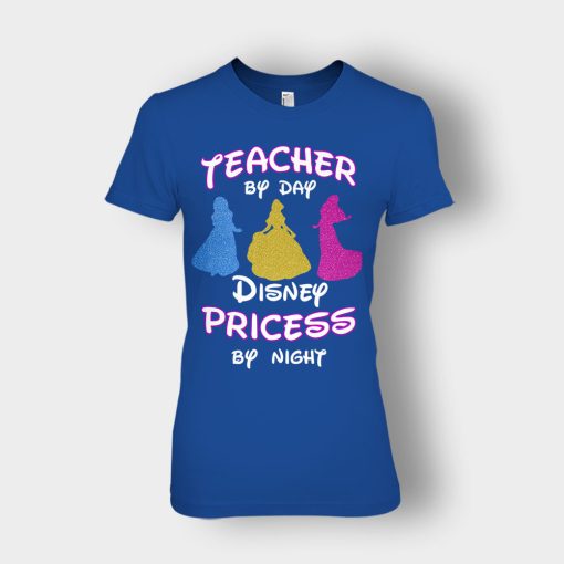 Teacher-By-Day-Magical-Princess-By-Night-Disney-Inspired-Ladies-T-Shirt-Royal